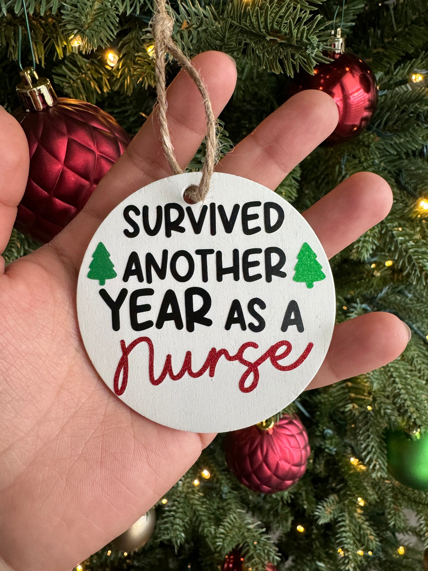 Survived Another Year As A Nurse Ornament