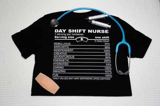 Dayshift Nurse Nutritional Value Shirt